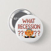 Welke recessie? Knoop Ronde Button 5,7 Cm (Voorkant /achterkant)