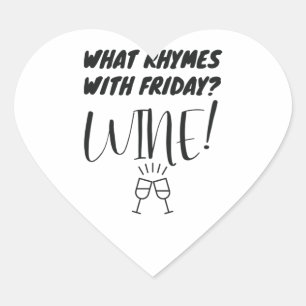 Welke ritmes met vrijdag? Wijn! Funny Wine Lover Hart Sticker