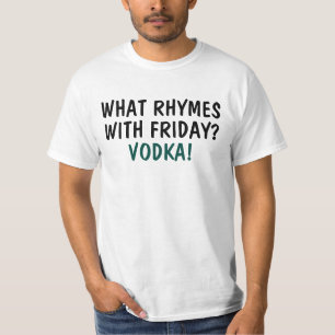 Welke ritmes met vrijdag? Wodka T-shirt