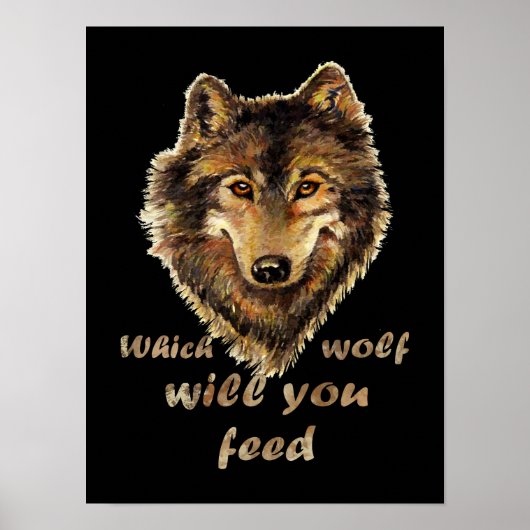 "Welke wolf zal je voeden" Inspirerend Wolf Art Poster (Voorkant)