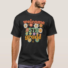 WELKOM 5E LEERJAAR, EERSTE DAG TERUG NAAR SCHOOL T-SHIRT