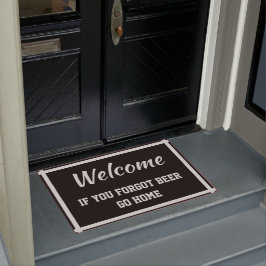 Welkom als je vergeet dat Bier naar Home Grey gaat Deurmat