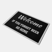 Welkom als je vergeet dat Bier naar Home Grey gaat Deurmat (Schuin)