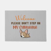Welkom alsjeblieft, stap niet op mijn chihuahua deurmat (Voorkant)