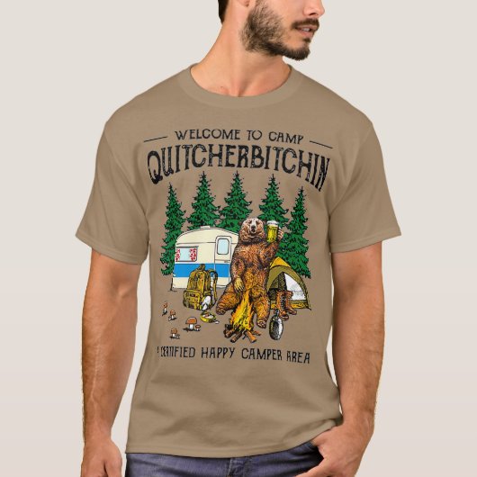 Welkom bij Camp Quitcherbitchin A Certified Beer T-shirt (Voorkant)