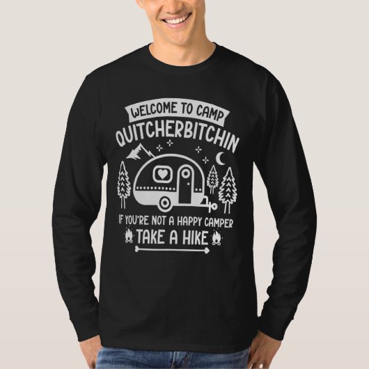 Welkom bij Camp Quitcherbitchin Camper T - shirts  (Voorkant)