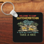 Welkom bij Camp Quitcherbitchin Camping Camp Quitc Sleutelhanger (Voorkant)