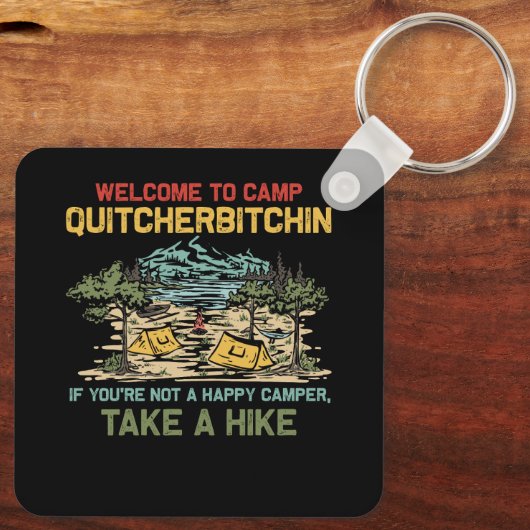 Welkom bij Camp Quitcherbitchin Camping Camp Quitc Sleutelhanger (Achterkant)