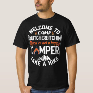 Welkom bij Camp Quitcherbitchin Camping T-shirt