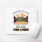 Welkom bij Camp Quitcherbitchin Happy Camper Muismat (Met muis)