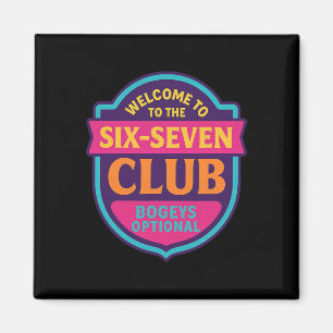Welkom Bij De 6 7 Club 67 Nummer 67 Zes Zeven Mem Magneet