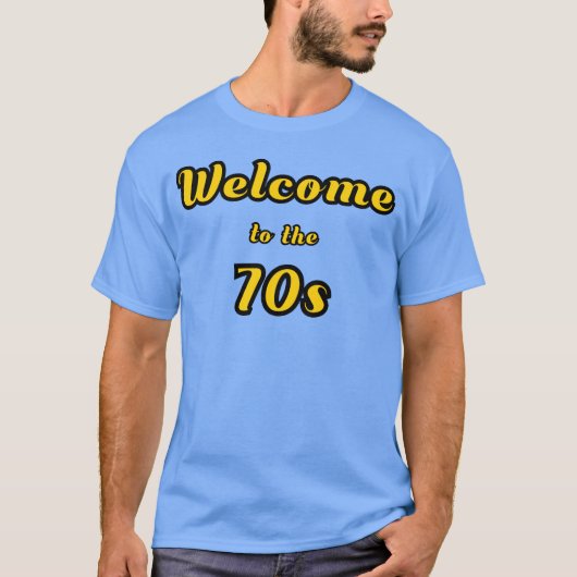 Welkom bij de 70s cadeau t-shirt (Voorkant)