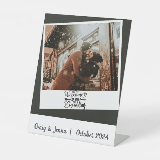 Welkom bij de aangepaste foto van onze bruiloft reclamebord met voetstuk (Voorkant)
