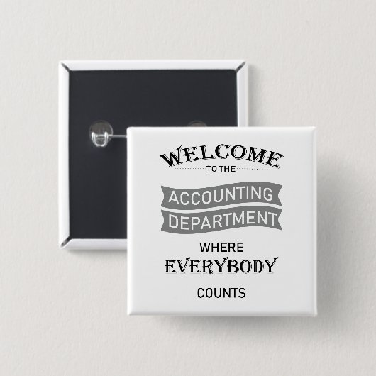 Welkom bij de ACCOUNTING-AFDELING Vierkante Button 5,1 Cm (Voorkant /achterkant)