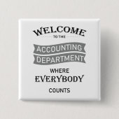 Welkom bij de ACCOUNTING-AFDELING Vierkante Button 5,1 Cm (Voorkant)