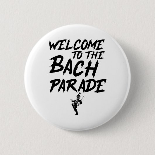 Welkom bij de Bach-parade Bruids-squad Gotische Ba Ronde Button 5,7 Cm (Voorkant)
