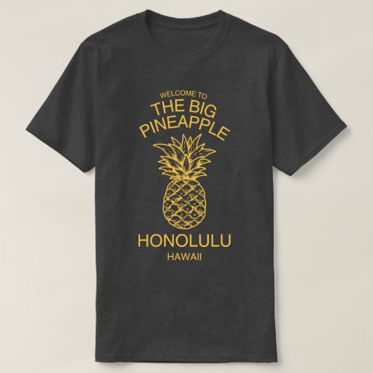 Welkom bij de Big Pineapple Honolulu Hawaii TShir T-shirt (Design voorkant)