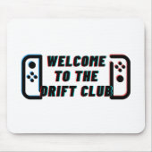 Welkom bij de Drift Club Muismat (Voorkant)