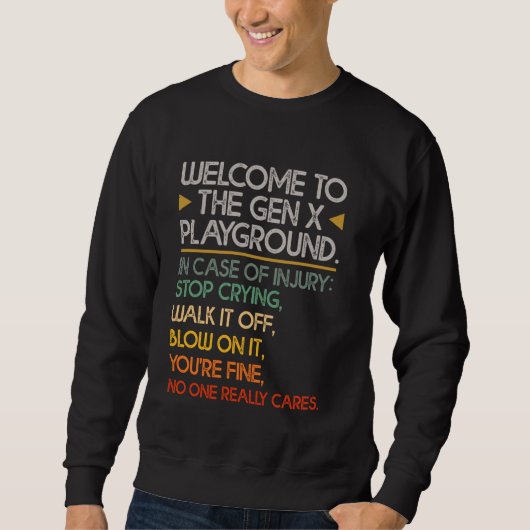 Welkom bij de Gen X Playground Funny Generation X Trui (Voorkant)