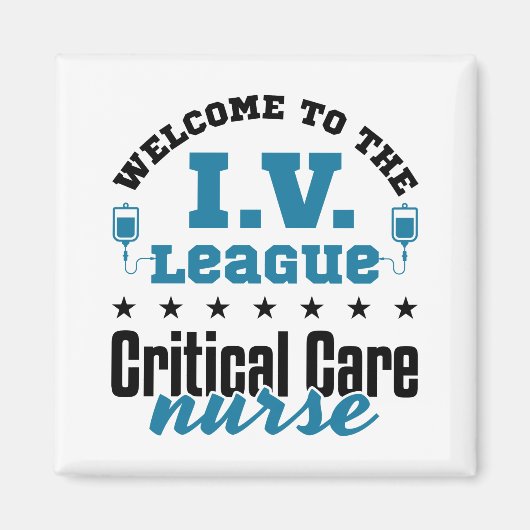 Welkom bij de I.V. League Critical Care Nurse Magneet (Voorkant)