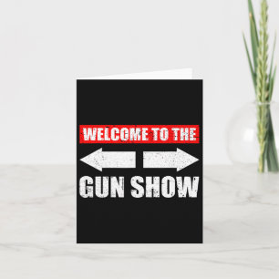 Welkom bij de Pistool Show Gewichtssport Gym Funny Kaart
