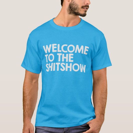 Welkom bij de show t-shirt (Voorkant)