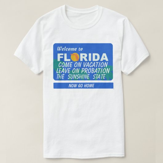 Welkom bij Florida Vakantie Probation T-shirt (Design voorkant)