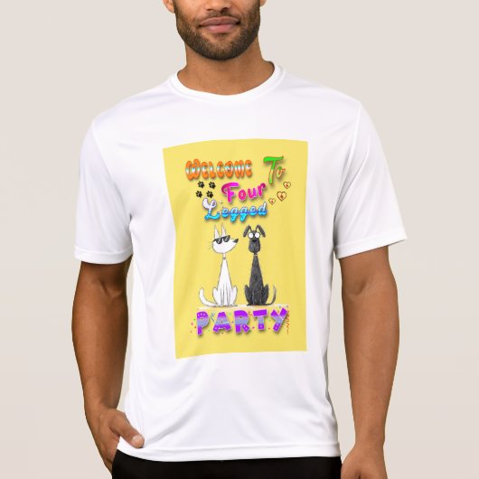 Welkom bij Four Legged Party T-shirt (Voorkant)