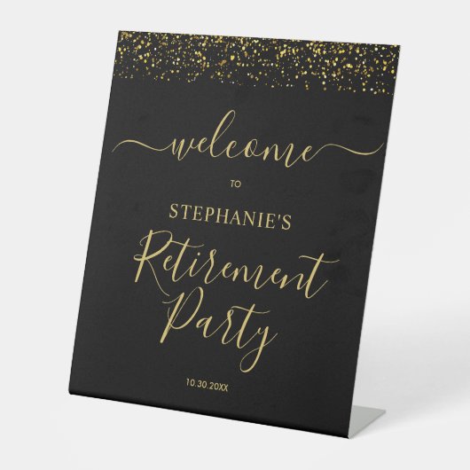 Welkom bij Gold & Black Confetti Retirement Party Reclamebord Met Voetstuk (Voorkant)