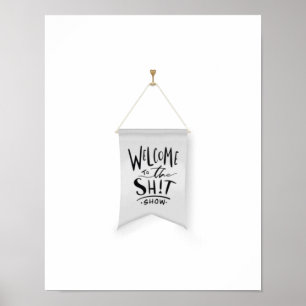Welkom bij het afdrukken van de Poop Show Grey Wal Poster