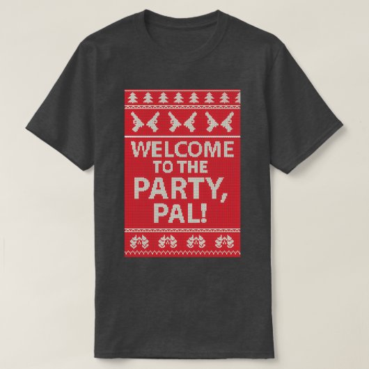 Welkom bij het feestje Pal T-shirt (Design voorkant)