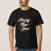 Welkom bij het Happy New Year Cadeauontwerp T-shirt (Voorkant)
