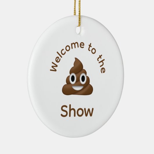 Welkom bij het Poo Emoji Show Funny Dated Keramisch Ornament (Rechts)