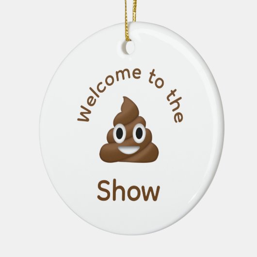 Welkom bij het Poo Emoji Show Funny Dated Keramisch Ornament (Links)