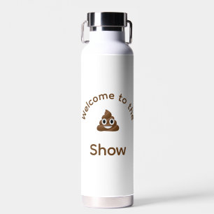 Welkom bij het Poo Emoji Show Gepersonaliseerd Waterfles