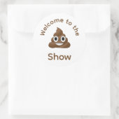 Welkom bij het Show Poo Emoji Funny Ronde Sticker (Tas)