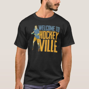 Welkom bij Hockey Ville Team Match Field Hockey P T-shirt