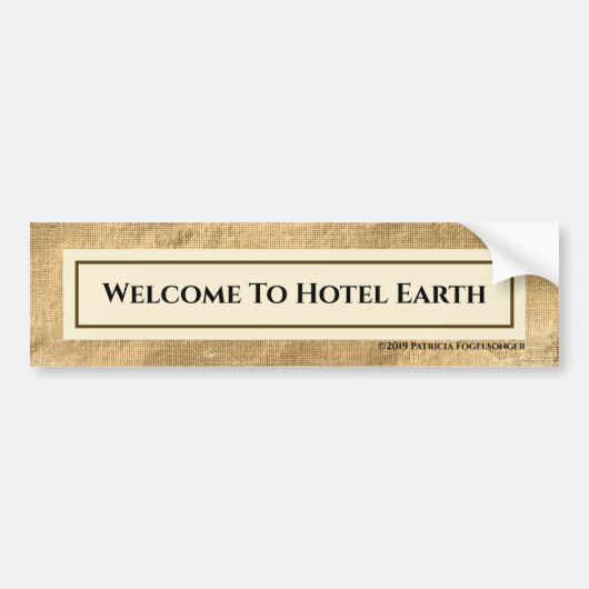 Welkom bij Hotel Earth Bumpersticker (Voorkant)