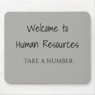 Welkom bij Human Resources Take a Number HR Muismat