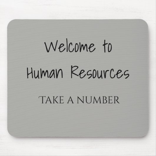Welkom bij Human Resources Take a Number HR Muismat (Voorkant)