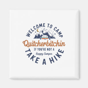 Welkom bij Kamp Quitcherin Grappige Vintage Magneet