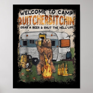Welkom bij Kamp Quitcherin Pak een Bier Drinker Poster