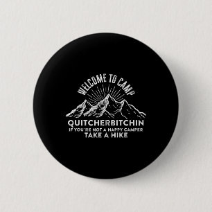 Welkom bij kampeer wandeltocht Zwarte Uni moderne Ronde Button 5,7 Cm