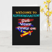 Welkom bij Kindergarten - Get Your Cray On Kaart (Gele Bloem)