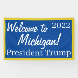 Welkom bij Michigan 2022 Trump Spandoek
