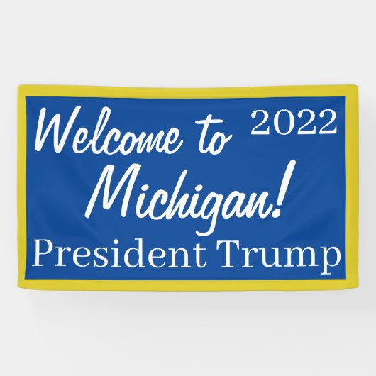 Welkom bij Michigan 2022 Trump Spandoek (Horizontaal)