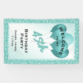 Welkom bij mijn 45e verjaardag: Blauwgroen/wit Spandoek (Horizontaal)