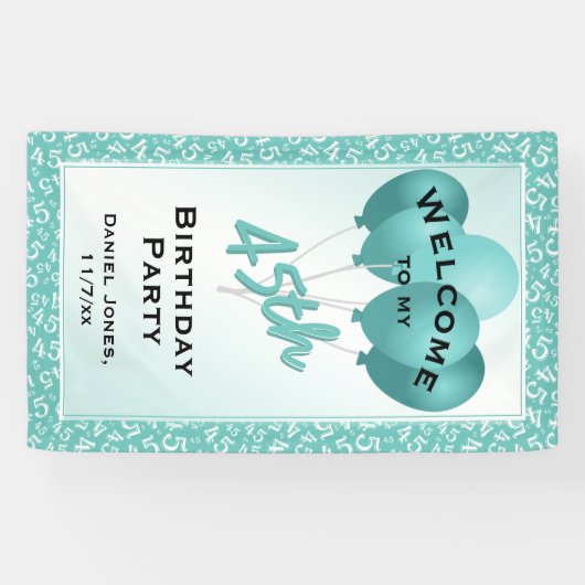 Welkom bij mijn 45e verjaardag: Blauwgroen/wit Spandoek (Horizontaal)