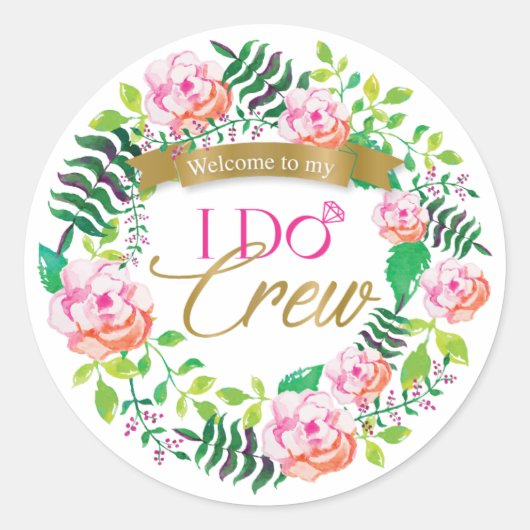 Welkom bij mijn I Do Crew Bridal Party Gift Ronde Sticker (Voorkant)