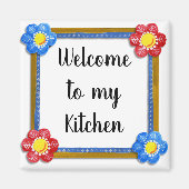 Welkom bij mijn keuken bloemrijk land magneet (Voorkant)